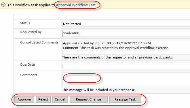 Verify that the Workflow Task dialog has a link to the item needing approval as well as a field to enter