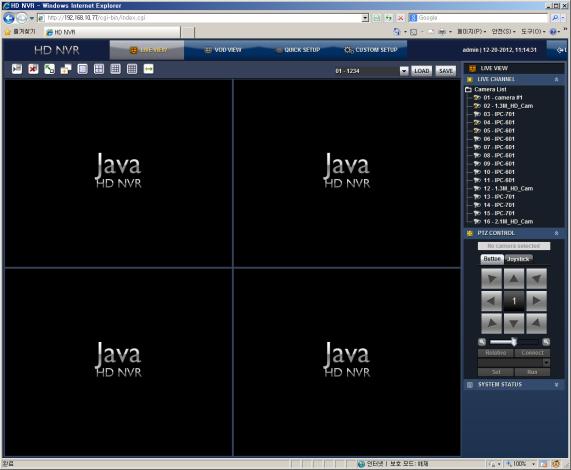 28 4. Image Monitoring HD NVR supports Java based image display at the various browsers through built-in WEB server. 4.1 Live Monitoring Check the registered camera list in the main screen.