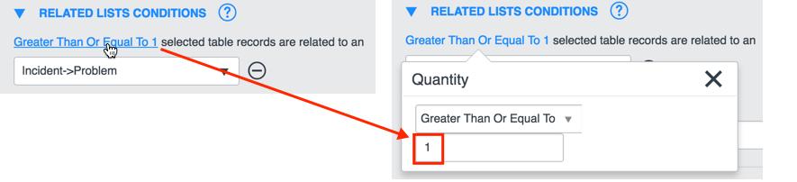 6. Select a quantity, enter number of records in the related table that must match, and then click X to close the popover. The default number is 1.