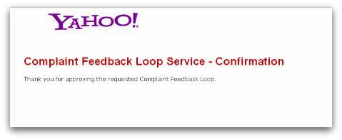 After clicking the link from the confirmation email, your Yahoo feedback loop should be ready to go!