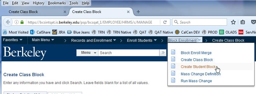 10. On the new tab, select Block Enrollment on the top menu bar (breadcrumbs/file path), and then select Create Student Block. 11. Select the Add a New Value tab.