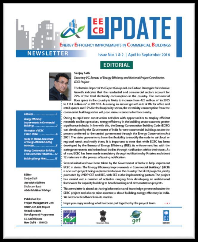 Knowledge products» Quarterly Newsletter EECB Update released» Developed ECBC APP for mobile» Project website (7000 users and 63000 Page views were recorded)» Anthology Book Energy Efficiency in