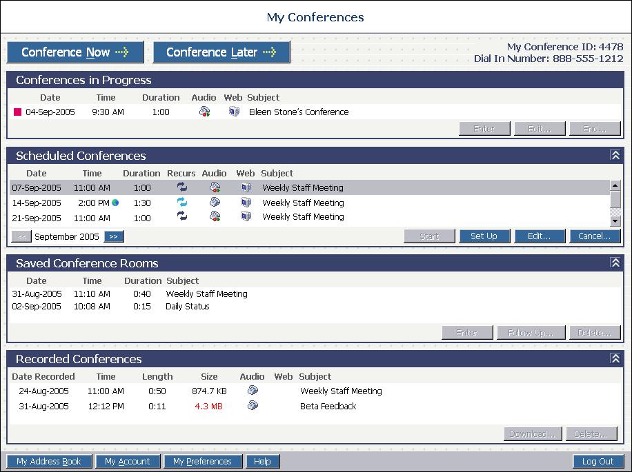 Managing Your Account 2.1 Using the My Conferences Page The My Conferences page is the central point from which you schedule and manage your conferences.