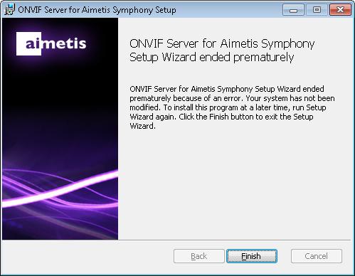 Troubleshooting Troubleshooting Installation Issue: The ONVIF Server for Aimetis Symphony Server installation ended prematurely.