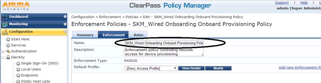 5.8.2.3 Modify or create an Onboard Enforcement Policy with Posture Check 1.
