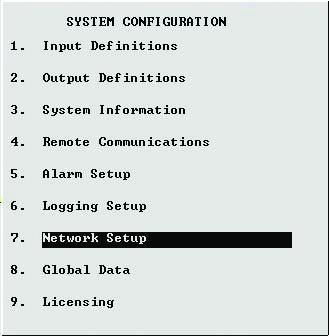 1: 1. Press menu to open the Main Menu. 2. Press 7 (System Configuration). 3. Press 7 (Network Setup). 4.