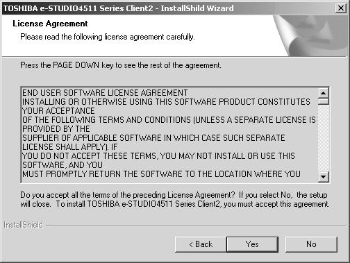 3. Click [Next]. The License Agreement screen is displayed. 4. Click [Yes].