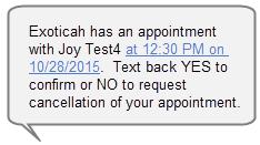 Example of text message: If the patient texts back YES, the Patient Reminder Status Report will show as