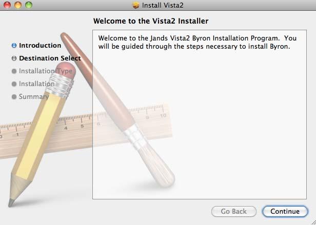 Installation Instructions (Apple Mac) The Vista v2 software can be installed on an Apple Mac running OSX Snow Leopard or later. Note that if Vista 1.