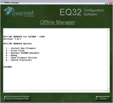 For more information regarding the EQ7000 Offline Manager, see the chapter dedicated to the Offline Manager.