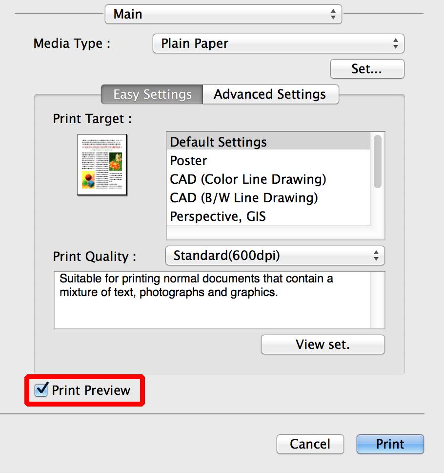 Print Preview Configuring Settings in Mac OS 1. Access the Main pane. 2. Select the Print Preview check box. 3.