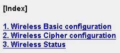6.2.2 [For BL-C20A] The Wireless Help page The Wireless Help page explains Wireless Basic configuration, Wireless Cipher configuration and Wireless Status.