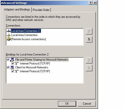 Advanced Network Settings: (Start/Settings/Control Panel/Network Connections) Select menu Advanced / Advanced Settings.