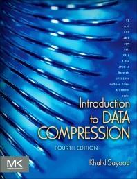 31 Introduction to DATA COMPRESSION (4 th Edition) Khalid Sayood Morgan Kaufmann,