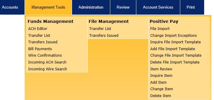 The Menu Bar > Management Tools Management Tools Please note that some of the options might not be available due to account settings. If you would like to add any of these options, contact us at 301.