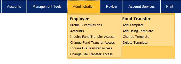 The Menu Bar Administration Employee>Profile & Permissions By selecting Profile& Permissions, you can manage employee access to your accounts including the types of transactions they can initiate.