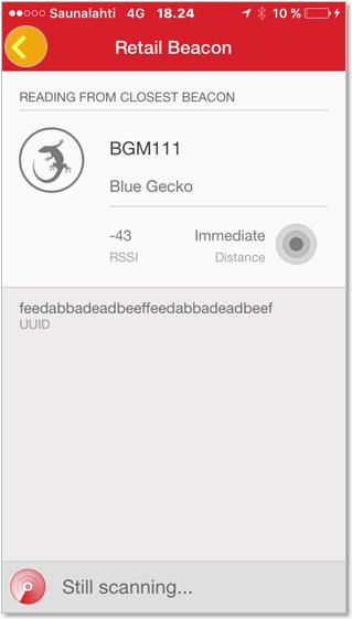 Try the Built-in Demo Using an ios Mobile Phone Step 4 BGM111 / BGM113 will appear in the detected Beacons list on the "Blue Gecko WSTK App" screen.