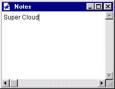 Attaching notes to symbols ( of ). Double click on the square on the top left to reveal the notes window.. Type in any text you want (in this case Super Cloud ).