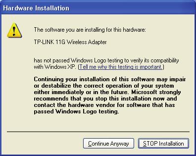 Figure 2-8 Note: In Windows XP, the warning box is similar to that shown Figure 2-9, Please select