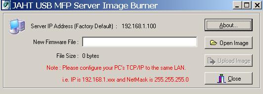 2. Start the TFTP client Tool: Image Burner 3. Enter the Server s Fallback IP address: 192.168.1.100 and click Open Image to open your new firmware.