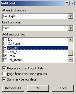 Subtotal In order to evaluate your data, you can use subtotals.