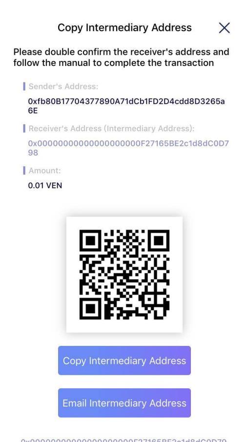 01 VEN) to the intermediary address first and wait for the Foundation to detect the transaction in about 20 mins.