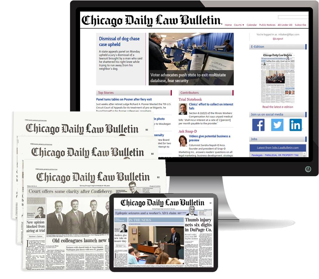COM SUPPLEMENT TO CHICAGO DAILY LAW BULLETIN Since 1854, the Chicago Daily Law Bulletin has been delivering the must-have legal news to practicing lawyers across Chicagoland.