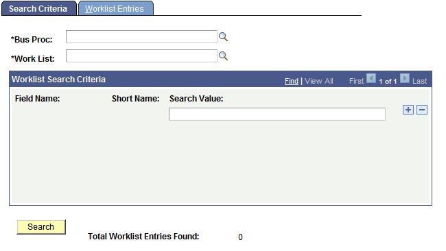 Chapter 15 Administering PeopleSoft Workflow Review Work Items via Context - Search Criteria page To search for work items within a worklist: 1. Select the business process and worklist to search.
