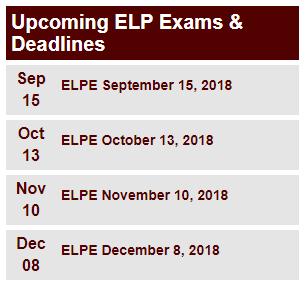 Certification Method ELPE International students should visit Testing Services for more information on upcoming exam dates