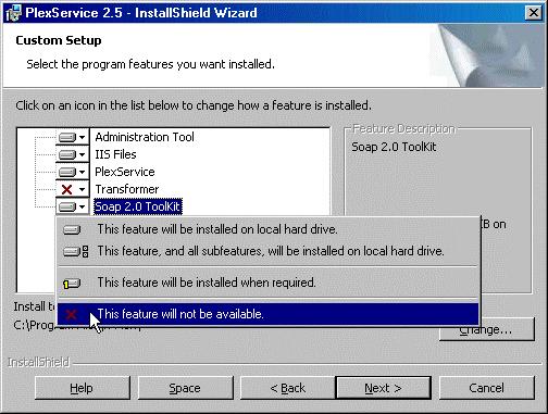 3.2.1 Custom Installation Custom Installation gives you the option to remove the Administration Tool, Transformers, and Soap 2.0 Toolkit component.