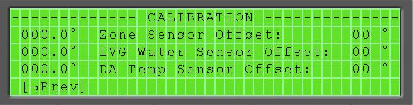 Calibration Screen This screen can be accessed by pressing the following: Figure 25 Calibration + Once in the calibration screen the user may change the offset points for the different temperatures