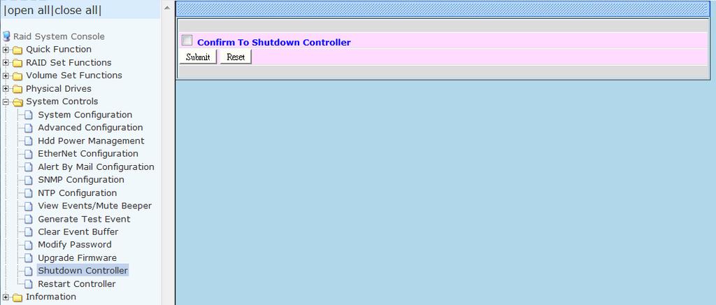 5.5.13 Shutdown Controller Use this function to shutdown the RAID Controller.