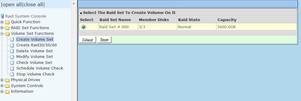5.3 Volume Set Function Volume Set is seen by the host system as a single logical device. It is organized in a RAID level with one or more physical disks.