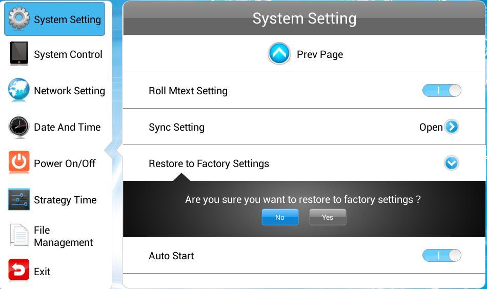 4.1.9 Restore to Factory Settings Press Restore to Factory Settings and you ll be prompted with a