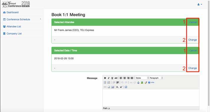 (marked by red 1) or Change your meeting criteria by clicking Change (marked by red 2). 4. Cancelling a Meeting The cancellation of a meeting request is almost identical to confirming.