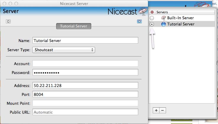 Nicecast - Server Setup - Filling In The Details In the first field, Name, you can set the title and name of your station. Server type should be Shoutcast.
