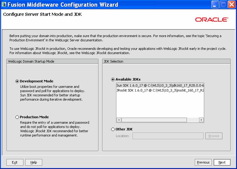 Configure Server Start Mode and JDK 4.7 Configure Server Start Mode and JDK On this screen, specify whether you want to run WebLogic in Production mode or Development mode.