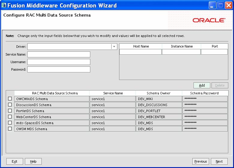 Configure RAC Multi Data Source Schema Note: When you select multiple component schemas, the text Varies among component schemas might be displayed in certain fields, indicating that the current