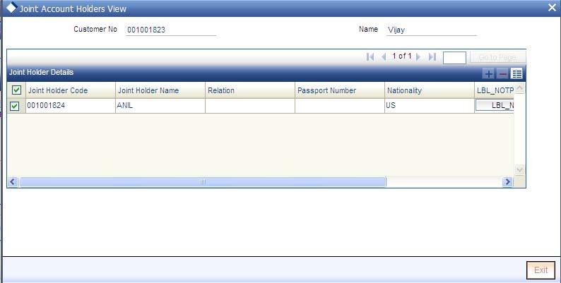 2.3.2 Viewing Joint Account Holders Details You can invoke the Joint Account