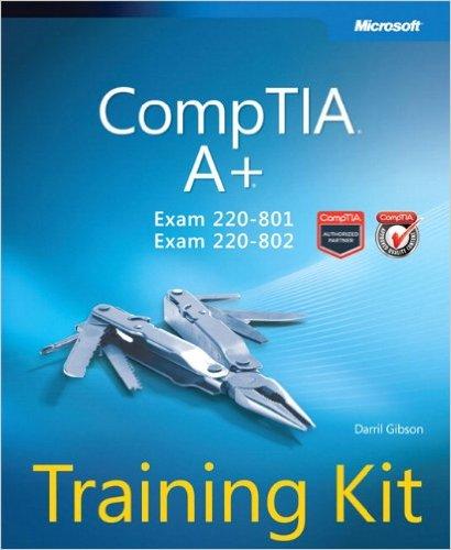 CompTIA A+ Training Kit