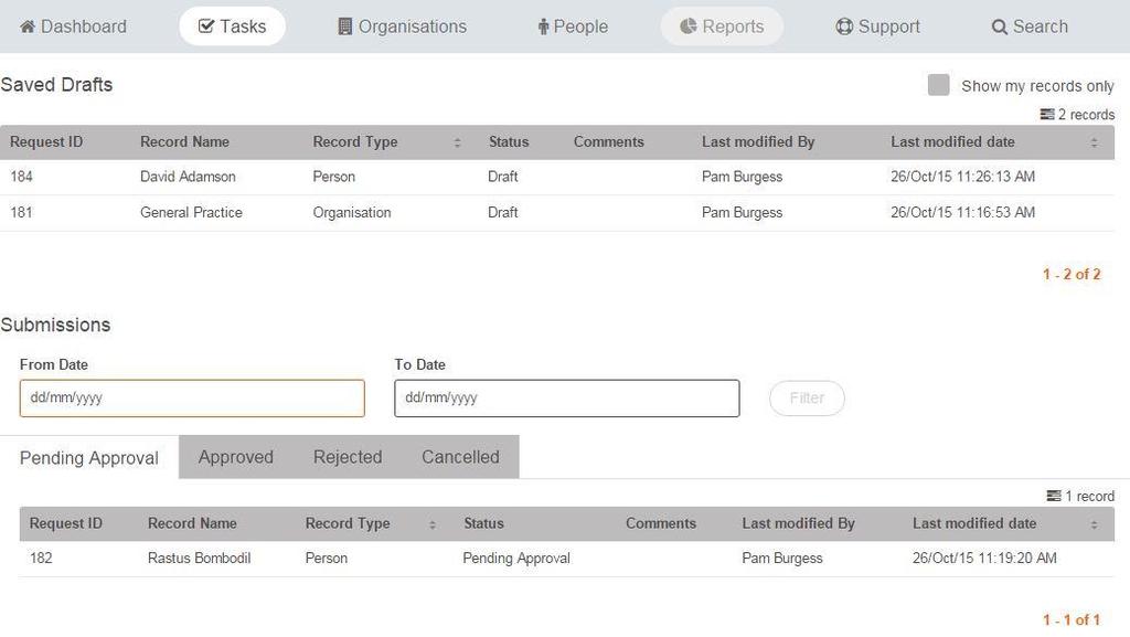 Tasks Tasks are created frm a Directry Cntent Request (DCR). The Tasks page lists all DCRs fr the Organisatin that are in draft, require apprval, have been apprved, rejected r cancelled.