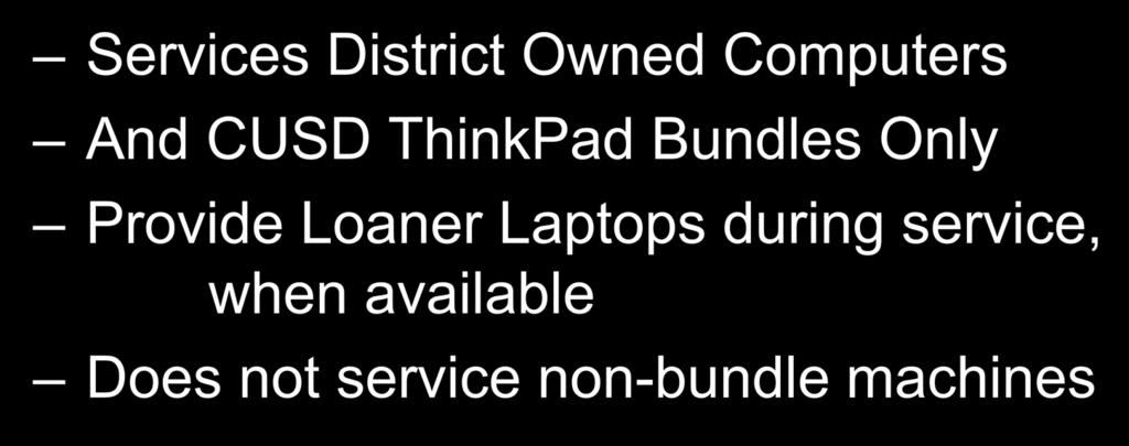 Tech Service Center 1670 David E Cook Way Services District Owned Computers And CUSD ThinkPad