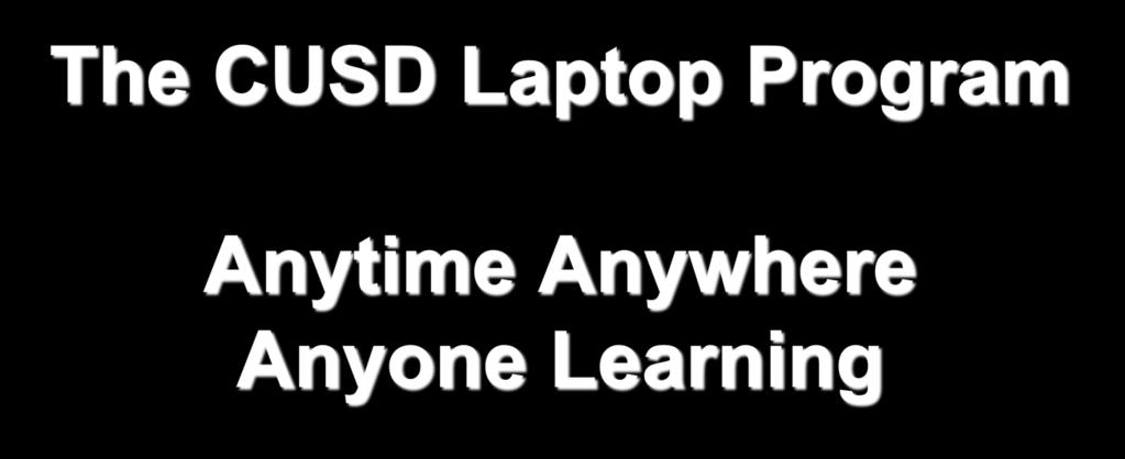 The CUSD Laptop Program