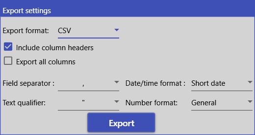 See the following chapters for more export options: Export to Csv Export to Xps Export to Diff b) Export to Csv By clicking on the button, a window will open and propose a list of formats