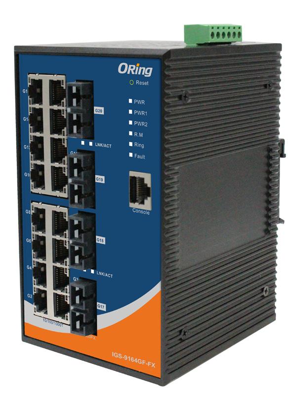 IGS- 9164GF provided 4x1000Base-X fiber ports and IGS-9164FX provided 4x100Base-FX fiber ports.