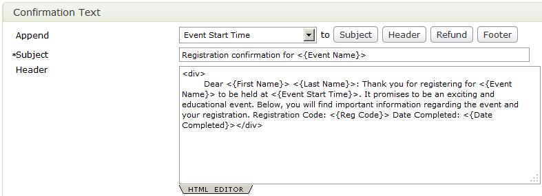 d. To use event code data, you must select the code from the Append dropdown, position your cursor in the appropriate section of the confirmation text, and then click on the button pertaining to the