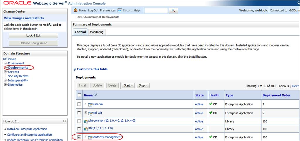 Configuring Roles 1. On the WebLogic Server Administration Console, click Deployments. The Deployments table appears.