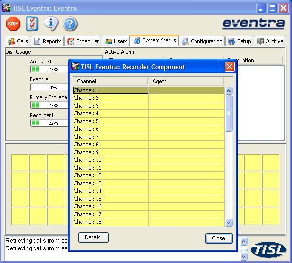 6. Click on the System Status tab. Right click on the top row of lozenges (yellow boxes). In the Recorder Component box highlight Channel: 1 and click on Details.