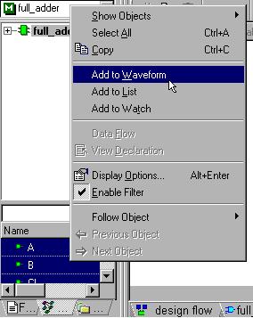 You can also right-click on a selected signal, and click the Add to waveform option in the pop-up menu as shown in Figure 33. Figure 33 8.