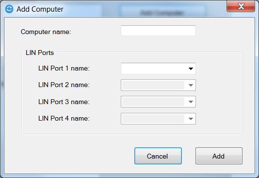 Configuring Adding a Computer To add a client or LIN data server computer to the system: 1. Click Add Computer. 2. The Add Computer dialog is displayed: 3. Enter the name of the computer to be added.